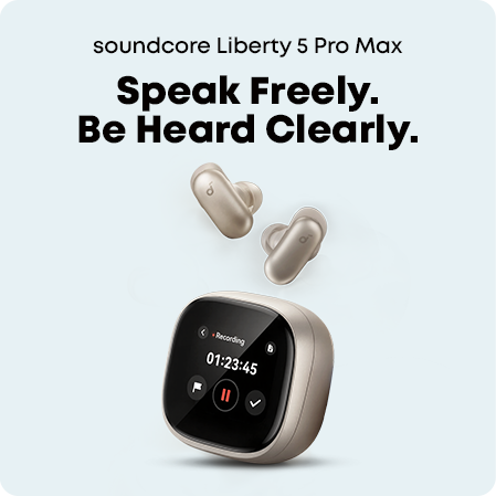 אוזניות ANC מתקדמות soundcore Liberty 5 Pro Max